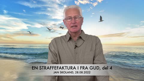 Jan Skoland: En straffefaktura i fra Gud, del 4