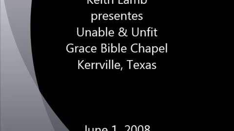 Keith Lamb presents Unable and Unfit 06-01-08