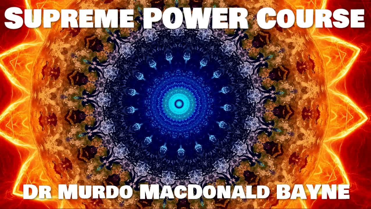 Supreme Power Course - Dr Murdo MacDonald Bayne