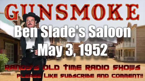 52-05-03 Gunsmoke Ben Slade's Saloon