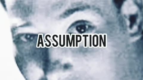 The Power of Assumption