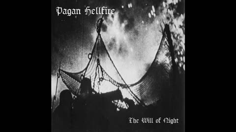 Pagan Hellfire - The Will of Night (2006) (NS)