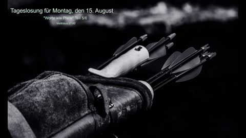 Tageslosung für Montag, den 15. August