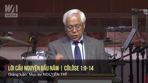 LỜI CẦU NGUYỆN ĐẦU NĂM - Côlôse 1:9-14 || Mục sư NGUYỄN THỈ