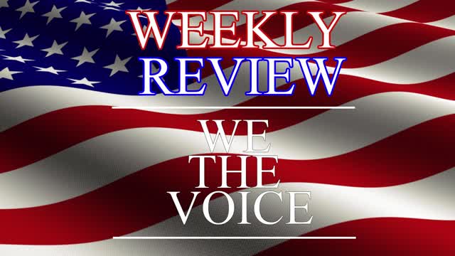 WE THE VOICE! Podcast Episode 5 - Weekly Review