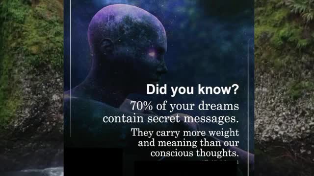 Did You Know 70% of your dreams contain secret messages