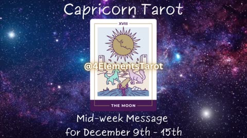 Capricorn Mid-Week Message December 9th-15th