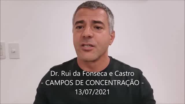 CAMPOS DE CONCENTRAÇÃO - Dr. Rui da Fonseca e Castro