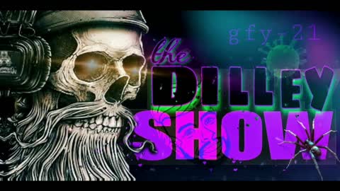 The Dilley Show 08/27/2021