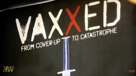 VAXXED 1 documentary On the strong relationship between early