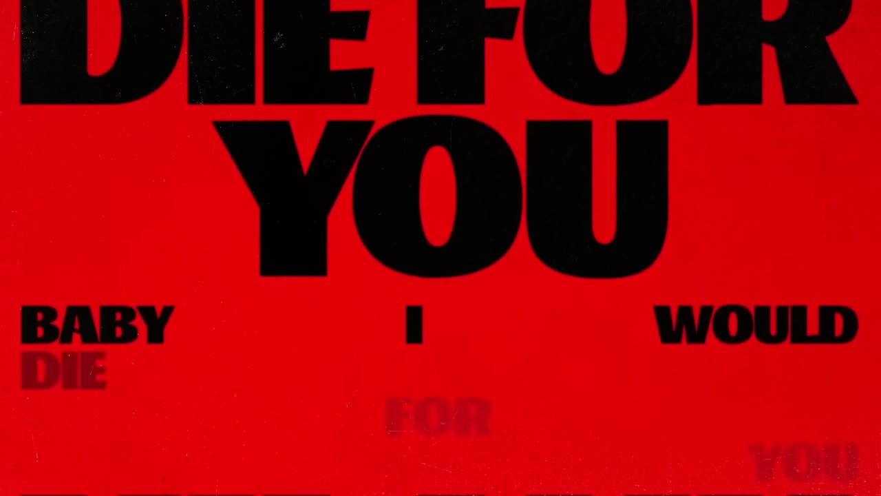 - Die For You (Remix) (Official Lyric Video)