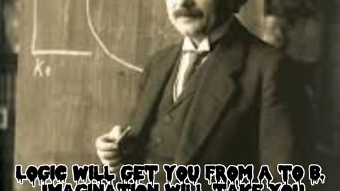 Albert Einstein said