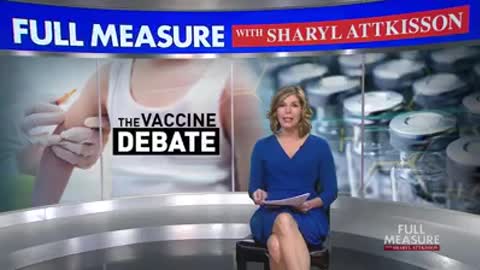 The Vaccine Debate with Sheryl Attkisson