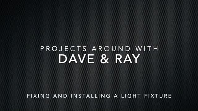 Dave & Ray (but mostly Dave) install an exterior light.