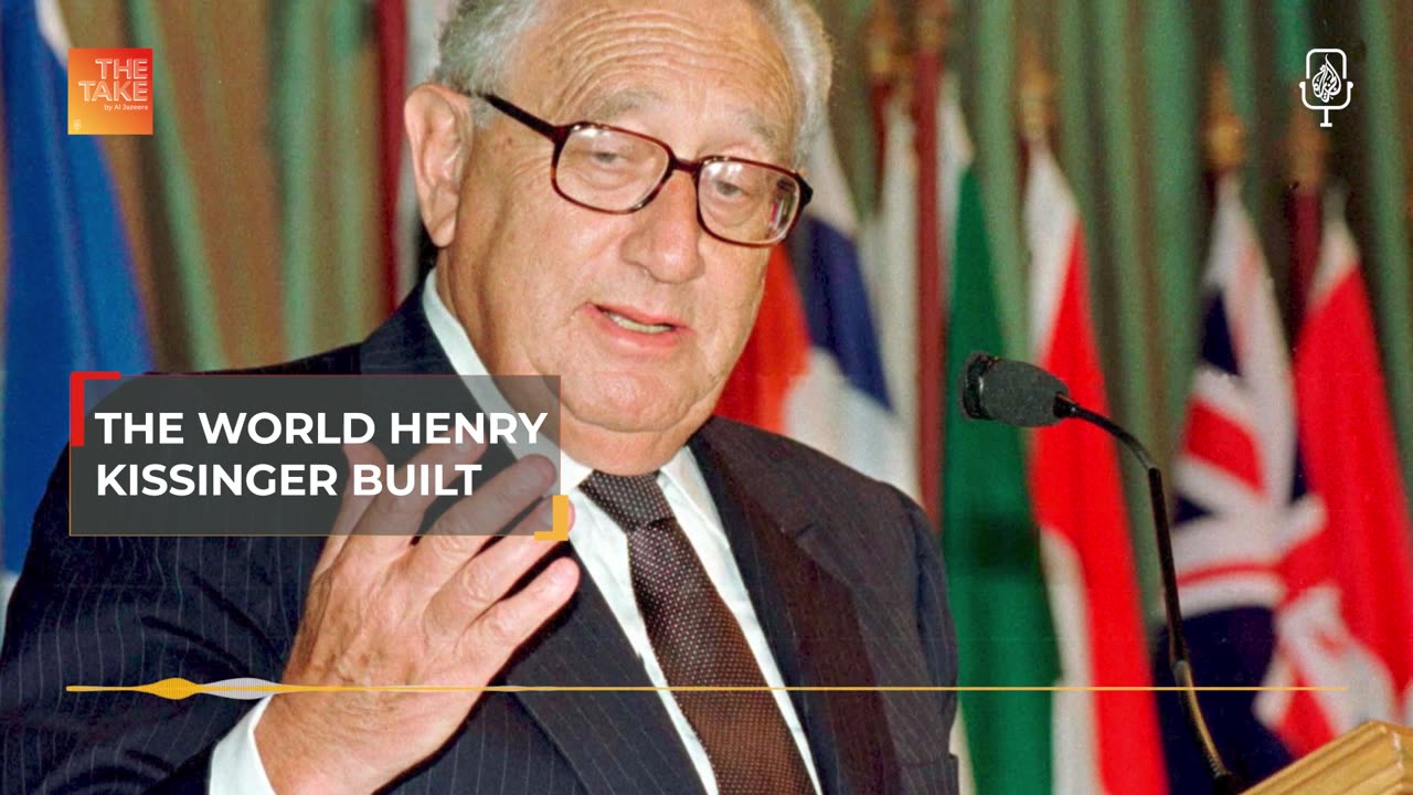 The world Henry Kissinger built | The Take