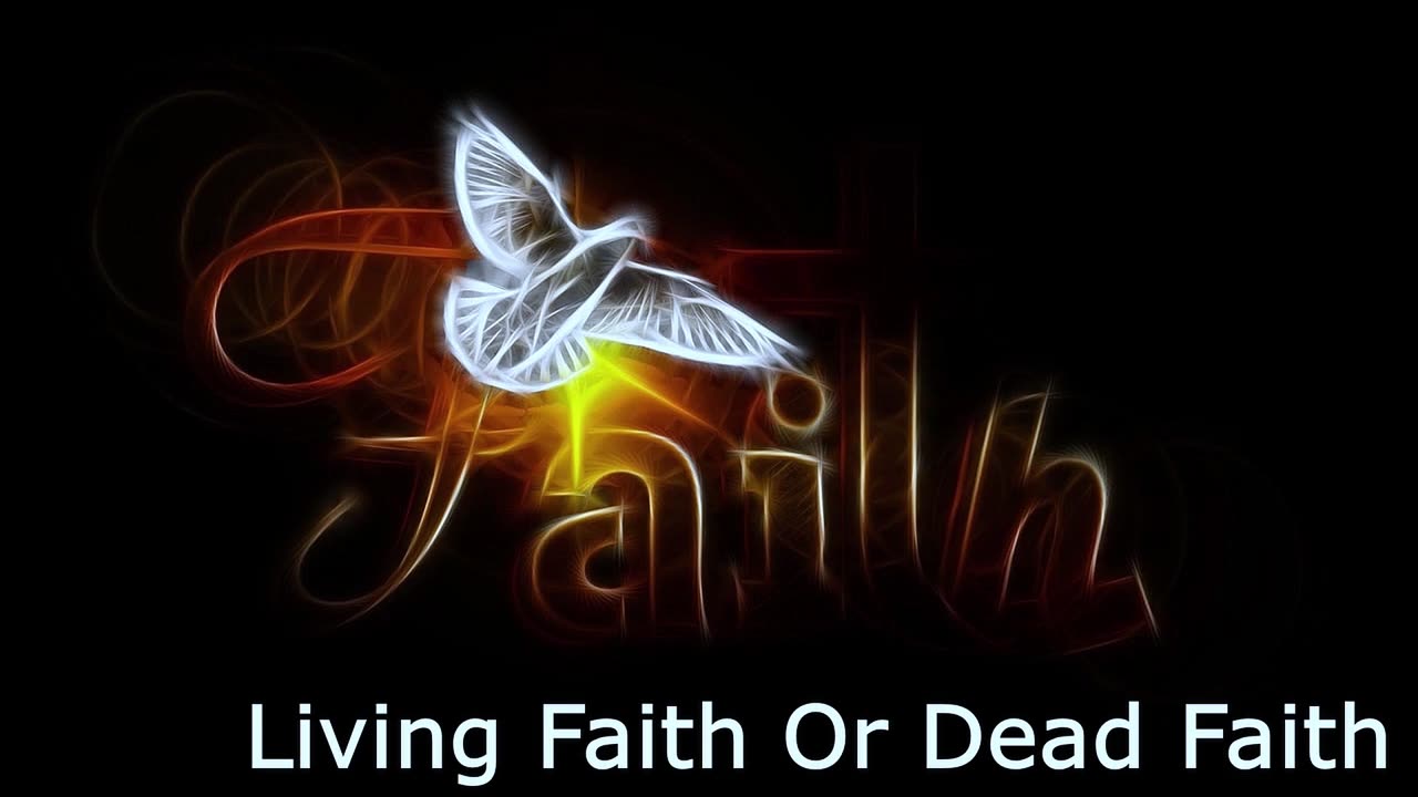 Living Faith Or Dead Faith | Pastor Robby Dickerson