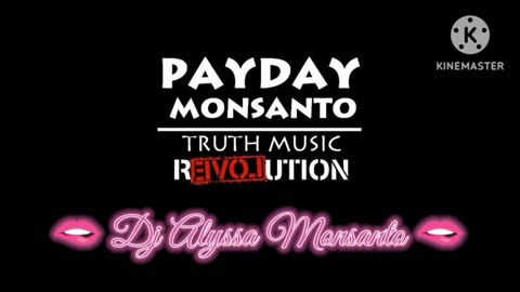 Payday Monsanto - All My Love Is Gawn/Benefits Of Membership (Dj Alyssa's Remix) @Alyssa_Monsanto