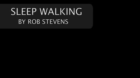 ROB STEVENS SLEEPWALKING