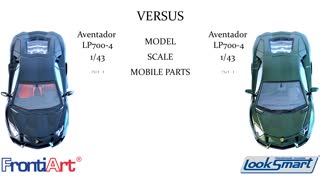 VERSUS - LAMBORGHINI AVENTADOR LP700-4 - FrontiArt VS LookSmart 1/43