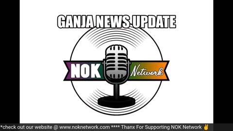 Ganja News Update Ep49