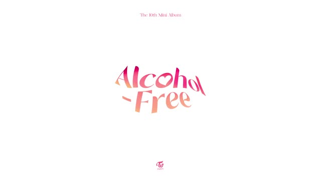 TWICE "Alcohol-Free" M/V