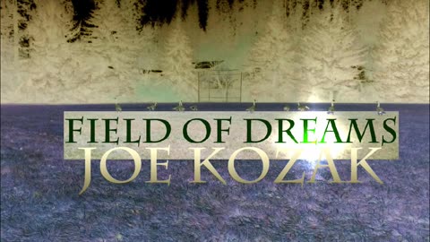 Joe Kozak - Field Of Dreams prod Ahnboi