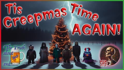 Tis Creepmas Time Again !