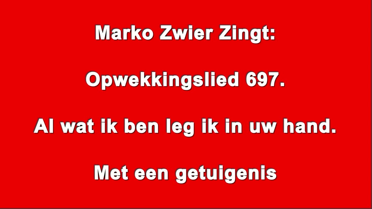 Opw 697 Al wat ik ben leg ik in uw hand - #opwekking697 #opw697 #opwekking #opw