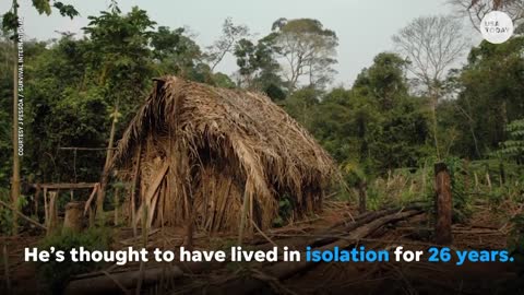 Indigenous 'Man of the Hole,' last of his tribe, dies. Amazon