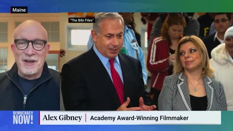 Alex Gibney on 'The Bibi Files,' Netanyahu's Corruption Case & How Endless W