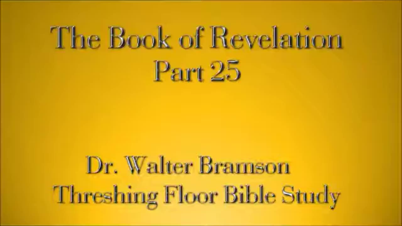 Revelation Part 25 - The 144,000 and the Great Tribulation