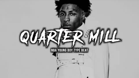 NBA Youngboy Type Beat - Quarter Mill | 2022