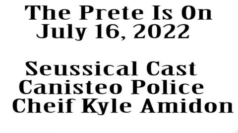 The Prete Is On, July 16, 2022