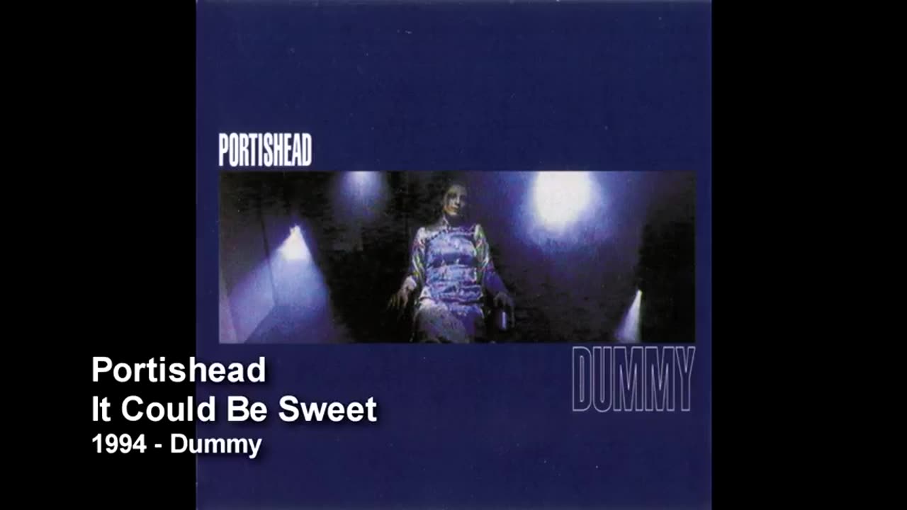 Portishead,It could be sweet