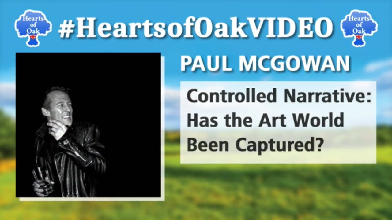 Paul McGowan- Controlled Narrative: Has The Art World Been Captured?