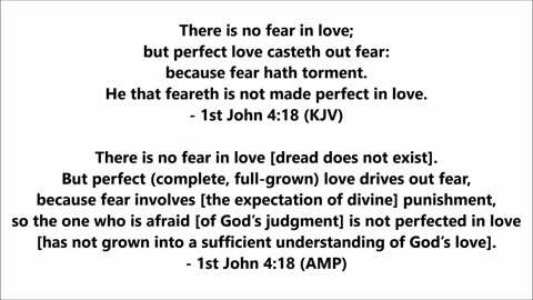 1st John 4:18 (KJV & AMP)