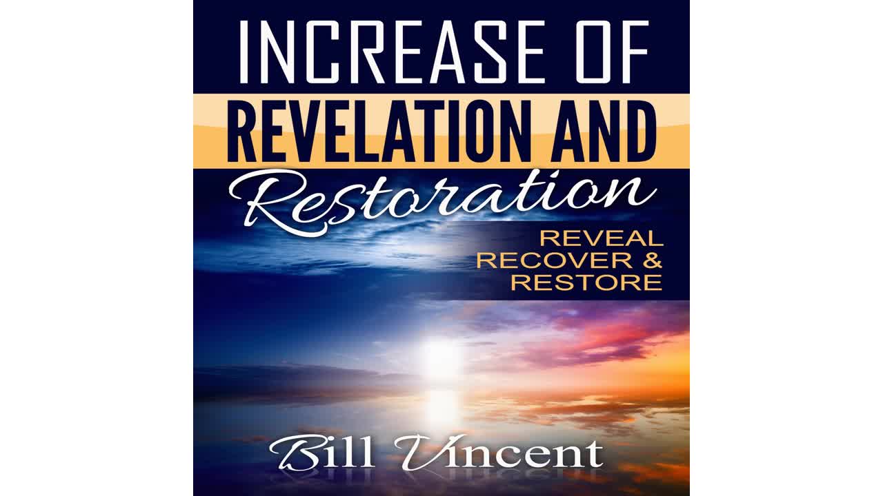 Increase of Revelation and Restoration by Bill Vincent - Audiobook