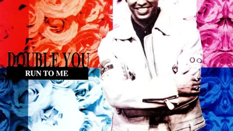 Double You - Run To Me