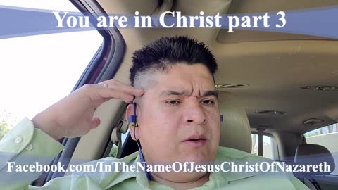 You are in Christ part 3