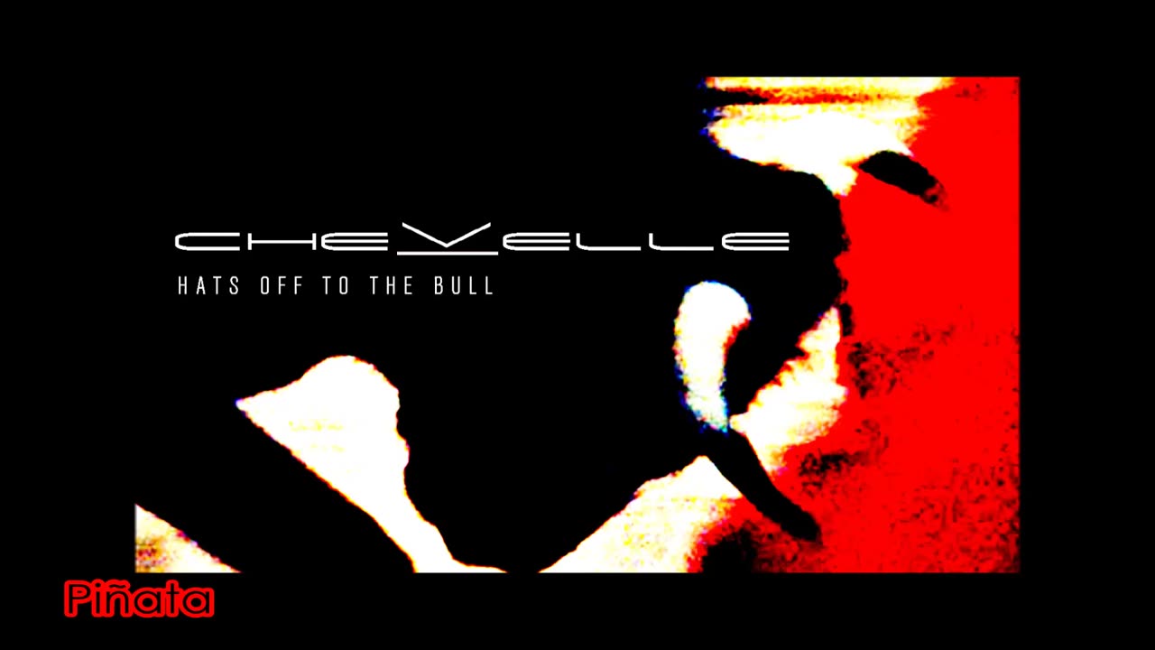 Hats Off To The Bull - Chevelle