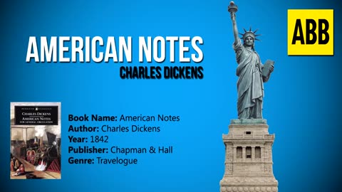 AMERICAN NOTES_ Charles Dickens - FULL AudioBook