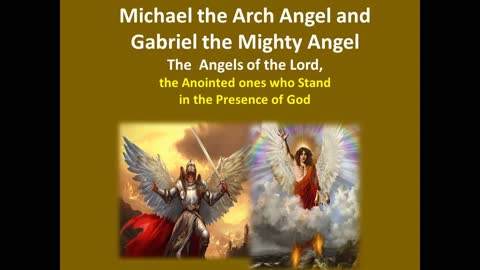 Angels of the Lord: Michael and Gabriel