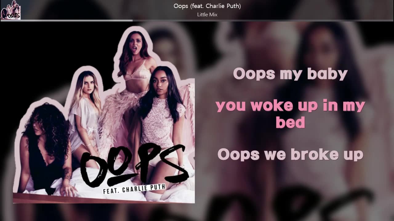 [ L/V ] Little Mix - OOPS! (Feat.Charlie Puth) | #LyricsVideo |