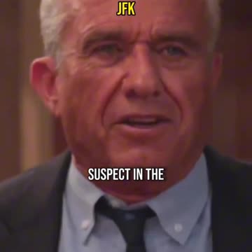 The Same Person Investigating the JFK Murder Should Have Been A Prime Suspect - RFK Jr