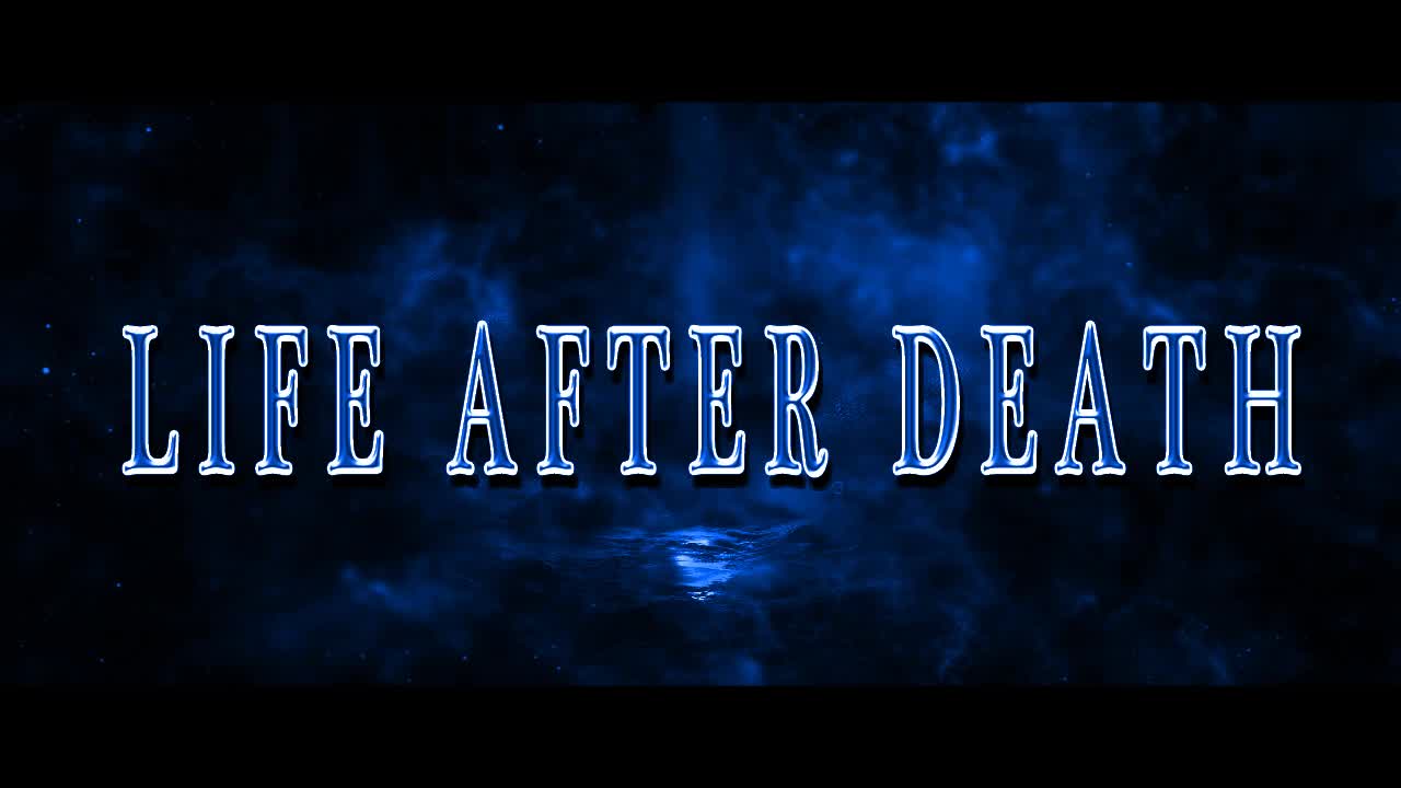 Life After Death