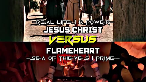 Jesus Christ VS Flameheart