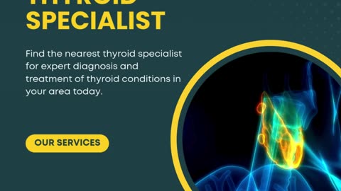 Nearest Thyroid Specialist