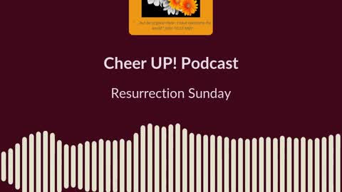 Episode 10 - Resurrection Sunday