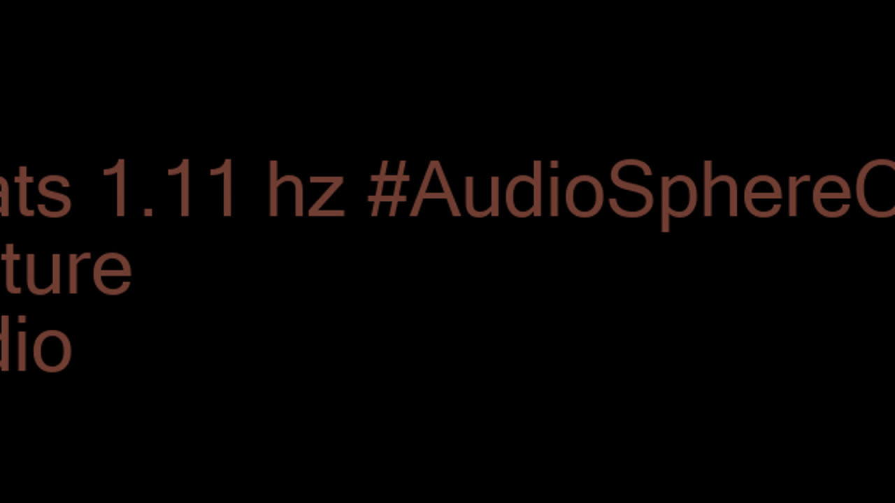 binaural_beats_1.11hz_AudioSphereDeepMeditation RelaxingNature AudioSphereRelaxingRhythms