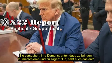 X22 Report vom 29.05.2024 - Ist Trump dabei, einen Präzedenzfall zu schaffen?